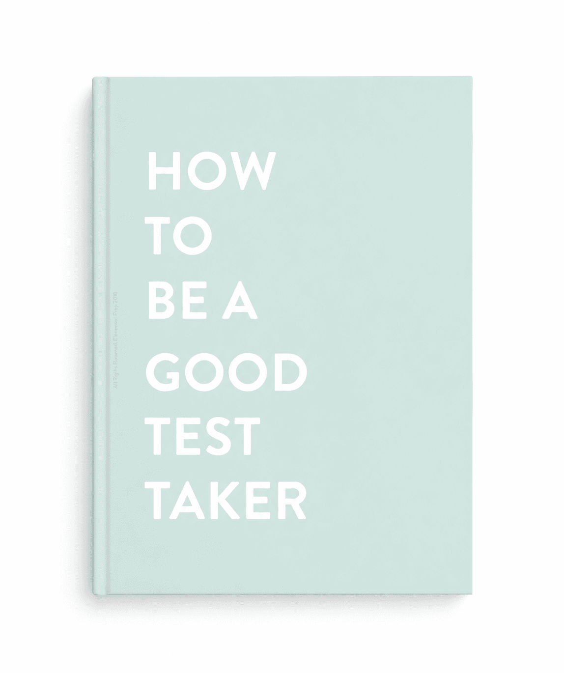 “How to Be a Good Test Taker” ebook by Ellen Cassidy